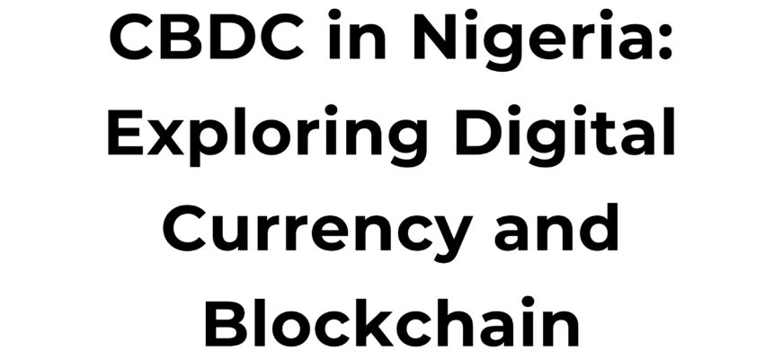 Nigeria CBDC and Blockchain Technology